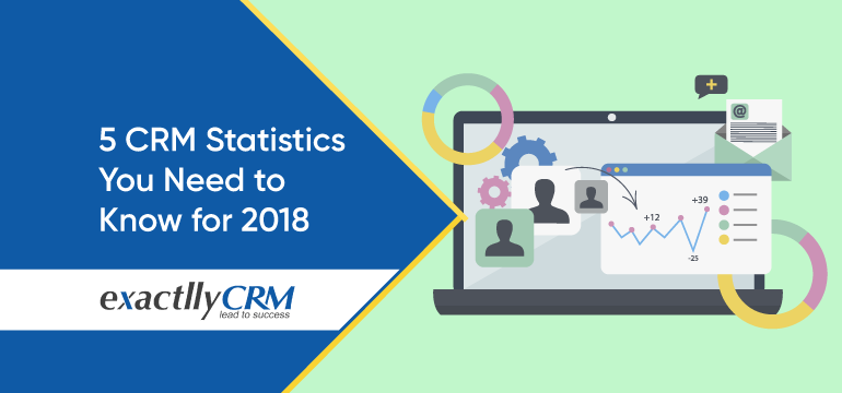 5-CRM-statistics-you-need-to-know-for-2018