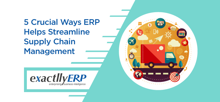 5-Crucial-ways-ERP-Helps-Streamline-Supply-Chain-Management