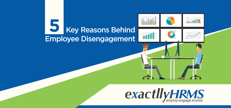 5-key-reasons-behind-employee-disengagement