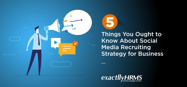 5-things-you-ought-to-know-about-social-media-recruiting-strategy-for-business