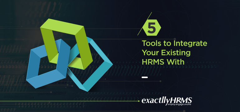 5-tools-to-integrate-your-existing-HRMS-with