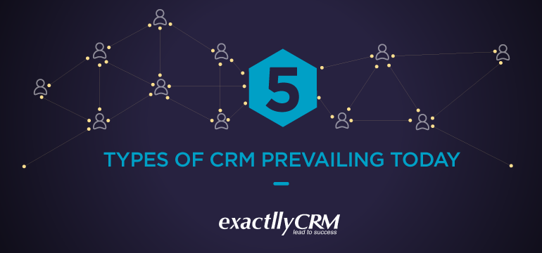 5-types-of-CRM-prevailing-today