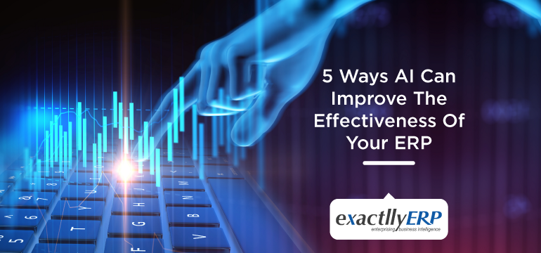 5-ways-AI-can-improve-the-effectiveness-of-your-ERP