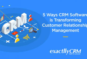 5-ways-CRM-software-is-transforming-customer-relationship-management