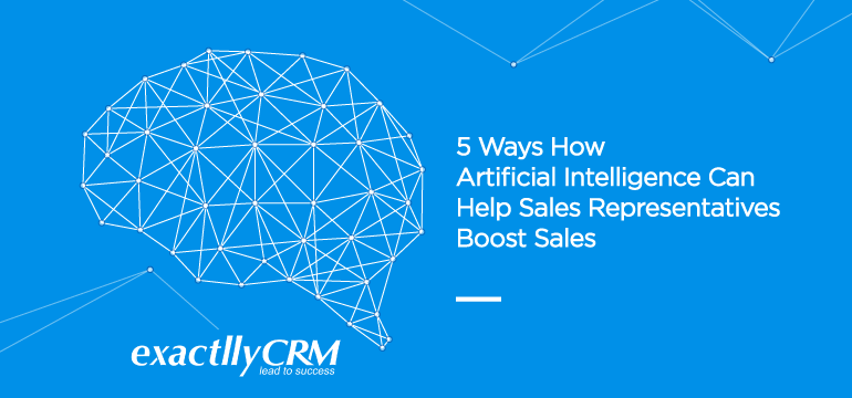 5-ways-how-artificial-intelligence-can-help-sales-representatives-boost-sales