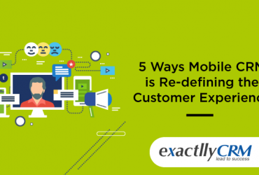 5-ways-mobile-CRM-is-redefining-the-customer-experience