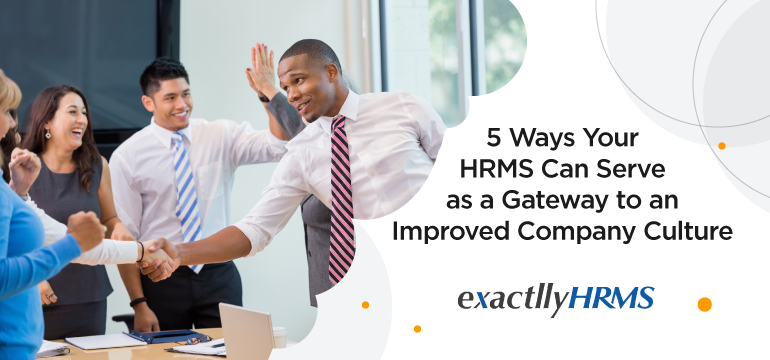 5-ways-your-hrms-can-serve-as-a-gateway-to-an-improved-company-culture