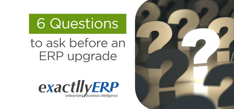 6-questions-to-ask-before-an-ERP-upgrade