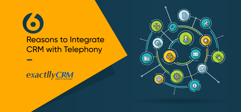 6-reasons-to-integrate-CRM-with-telephony