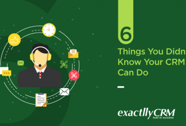6-things-you-didnt-know-your-CRM-can-do