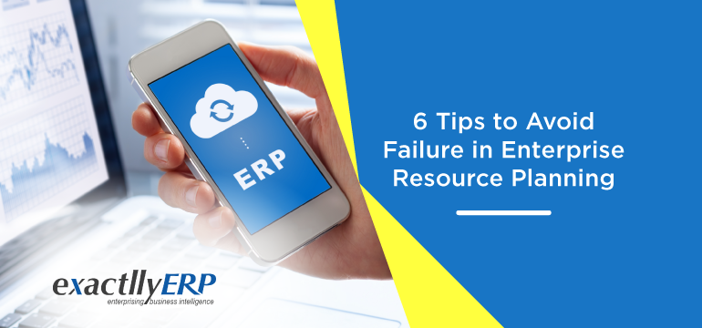 6-tips-to-avoid-failure-in-enterprise-resource-planning