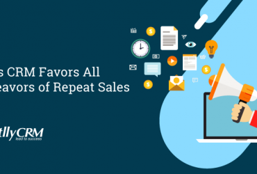 6-ways-crm-favors-all-endeavors-of-repeat-sales