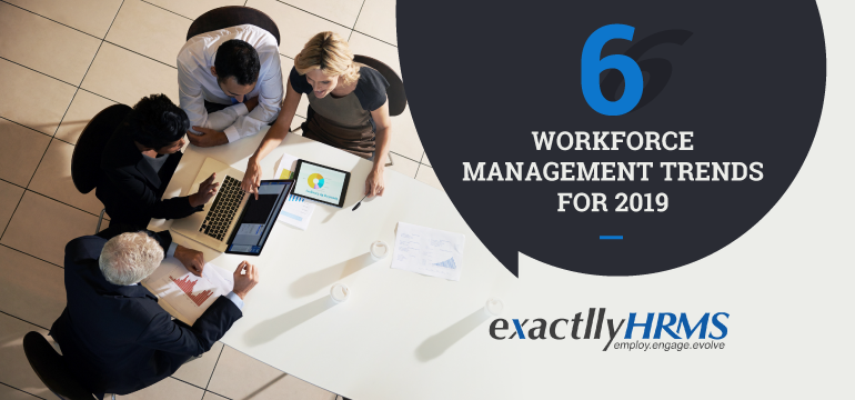 6-workforce-management-trends-for-2019