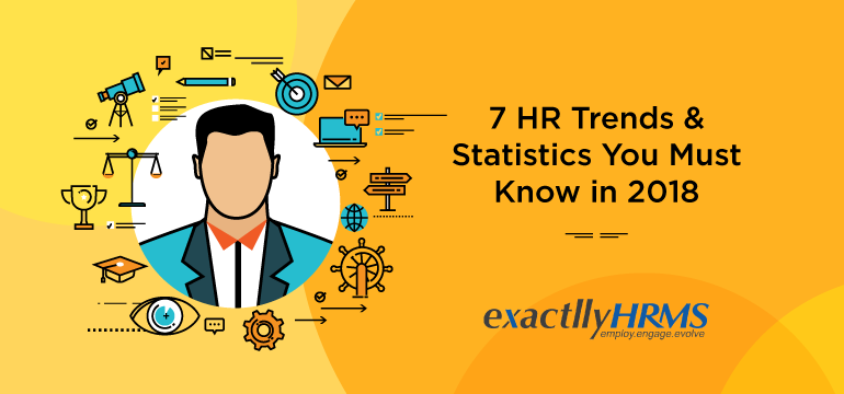 7-HR-trends-&-statistics-you-must-know-in-2018