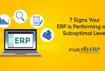 7-signs-your-ERP-is-performing-at-a-suboptimal-level