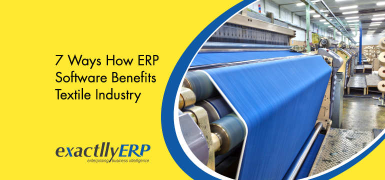 7-ways-how-erp-software-benefits-textile-industry