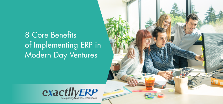 8-core-benefits-of-implementing-erp-in-modern-day-ventures