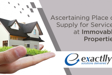 Ascertaining-Place-of-Supply-for-Services-at-Immovable-Properties