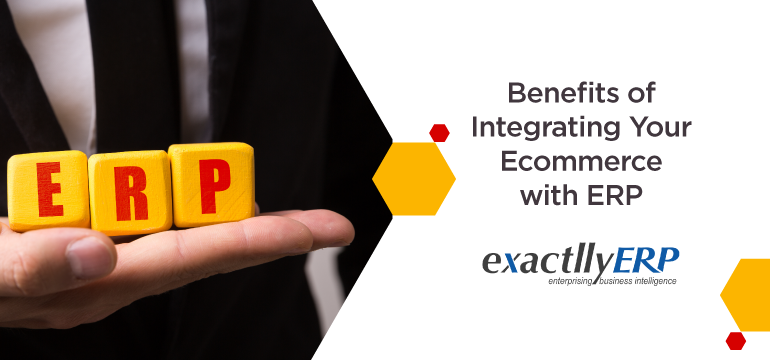 Benefits-of-integrating-your-ecommerce-with-ERP