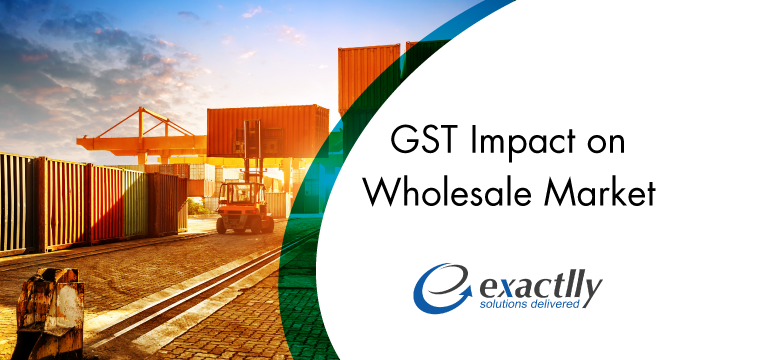 GST-Impact-on-Wholesale-Market