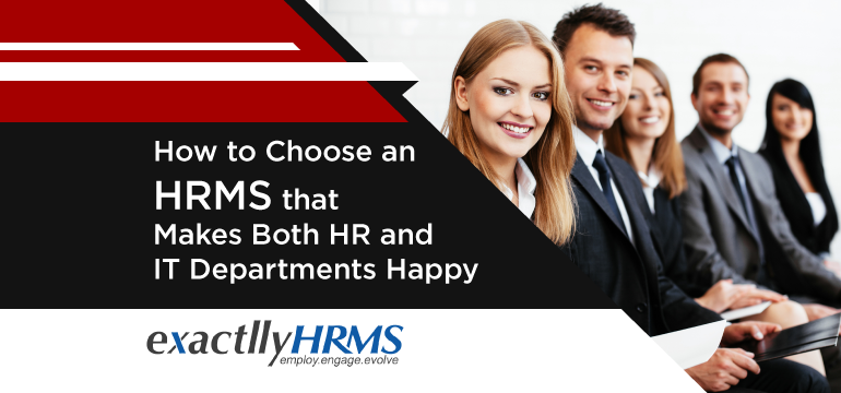 How-to-Choose-An-HRMS-That-Makes-both-HR-And-IT-Departments-Happy