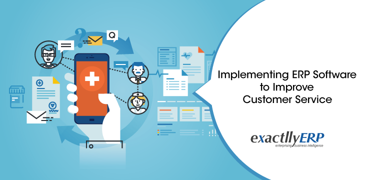 Implementing-ERP-Software-To-Improve-Customer-Services