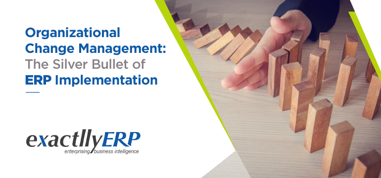 Organization-Change-Management-this-Silver-bullet-of-ERP-Implementation