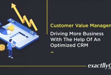 customer-value-management-driving-more-business-with-the-help-of-an-optimized-crm