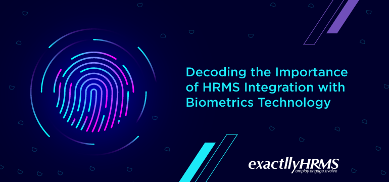 decoding-the-importance-of-HRMS-integration-with-biometrics-technology