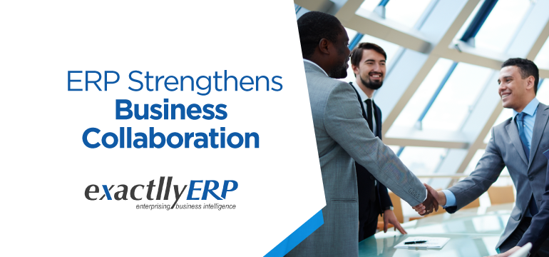 erp-strengthens-business-collaboration