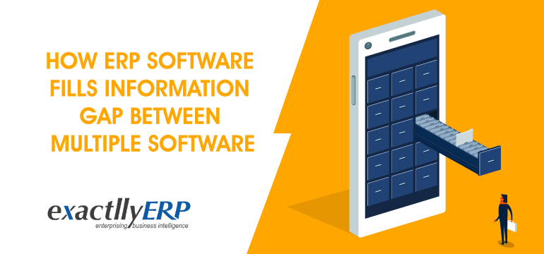 how-erp-software-fills-information-gap-between-multiple-software