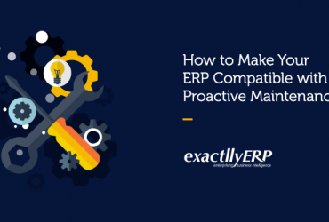 how-to-make-your-ERP-compatible-with-proactive-maintenance