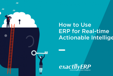 how-to-use-ERP-for-real-time-actionable-intelligence