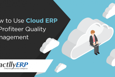 how-to-use-cloud-erp-to-profiteer-quality-management