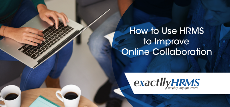 how-to-use-hrms-to-improve-online-collaboration