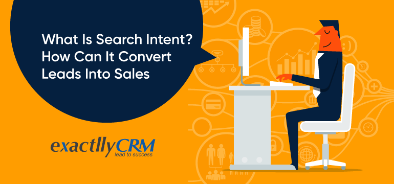 what-is-search-intent-how-can-it-convert-leads-into-sales