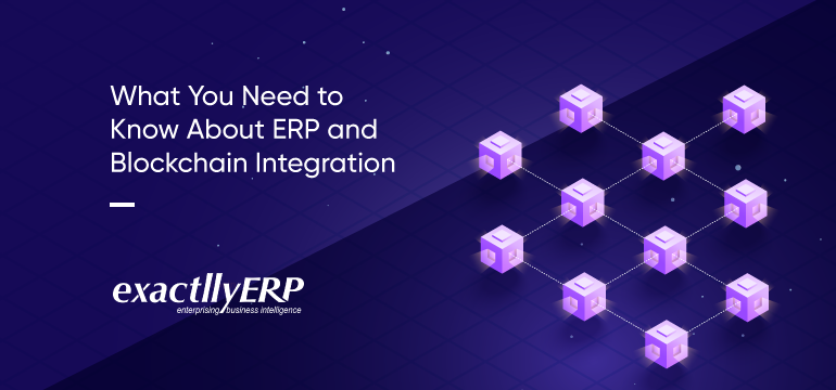 what-you-need-to-know-about-ERP-and-blockchain-integration