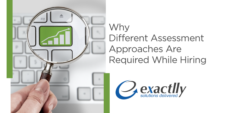 why-different-assessment-approaches-are-required-while-hiring