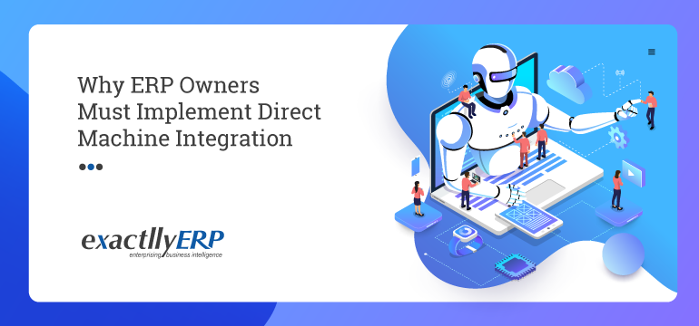why-erp-owners-must-implement-direct-machine-integration