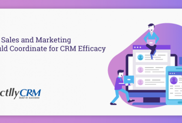 why-sales-and-marketing-should-coordinate-for-crm-efficacy